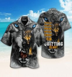Wolf Quitting Is Not Hawaii Shirt