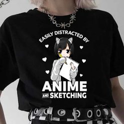 Easily Distracted By Anime and Sketching T-Shirt