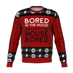 And I’m Bored In The House 3d Sweater