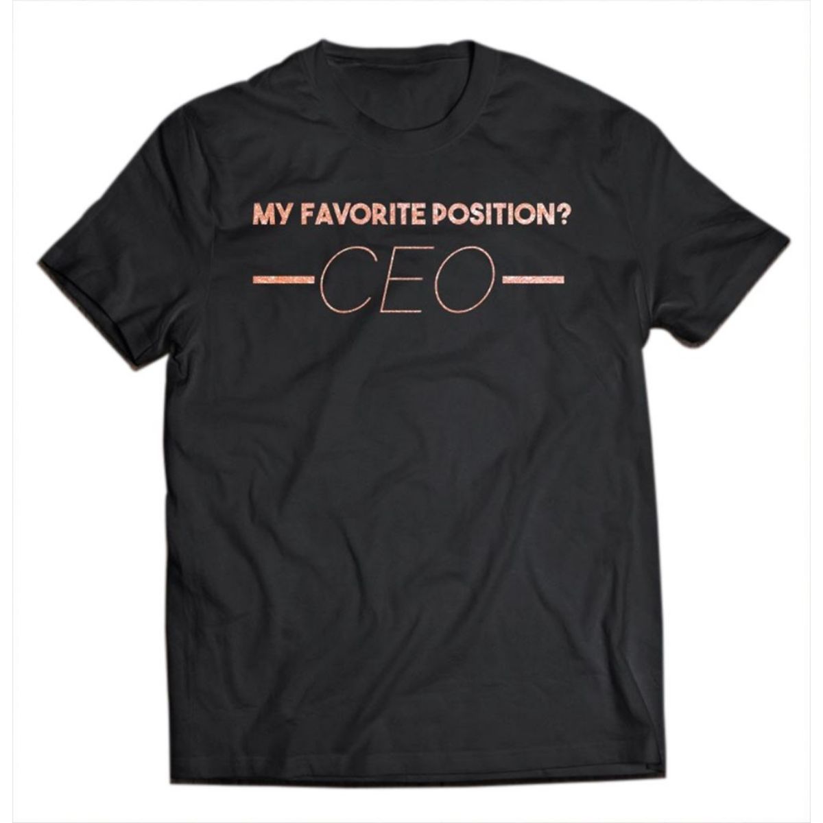 Ceo Is My Favorite Position T-Shirt