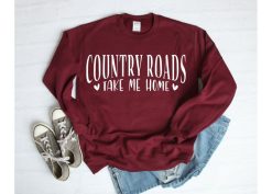 Country Roads Take Me Home John Denver Sweatshirt