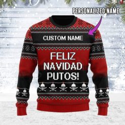 Feliz NaviDad Putos Custom Name 3D Sweater