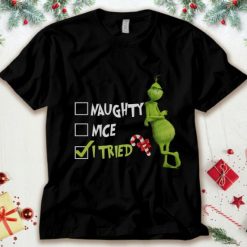 Grinch Naughty Nice I Tried Christmas Unisex T-Shirt