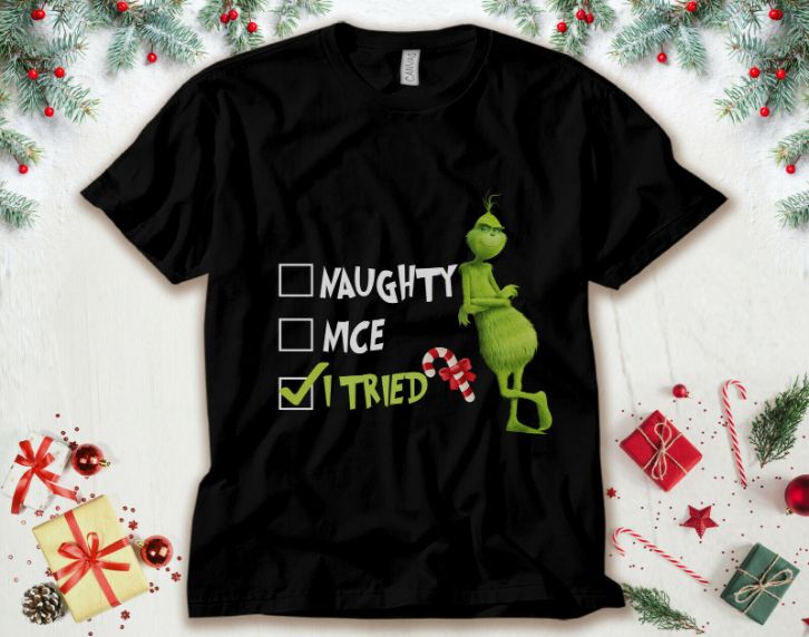 Grinch Naughty Nice I Tried Christmas Unisex T-Shirt