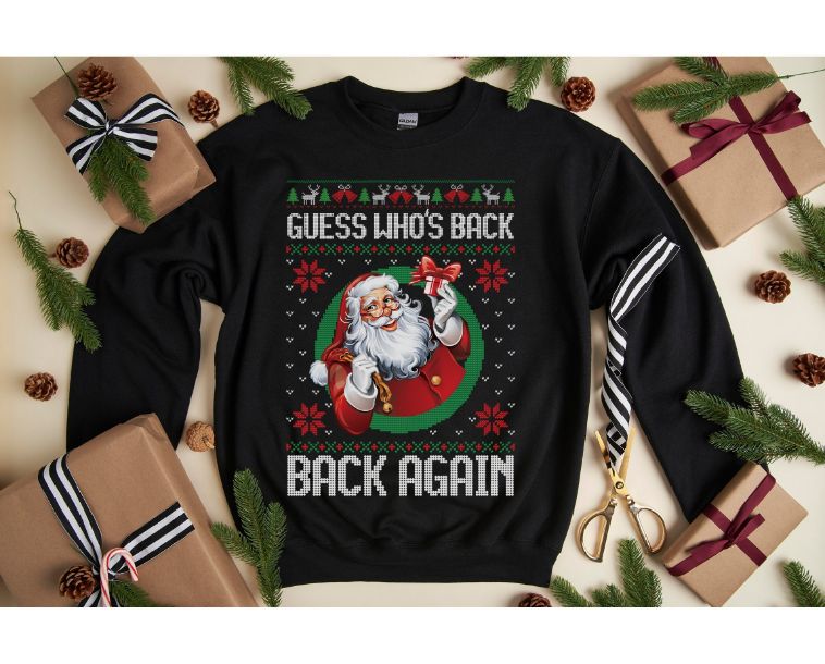 Guess Who's Back Christmas Sweatshirt