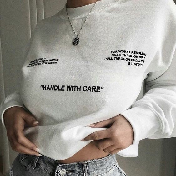 Handle With Care Unisex Sweatshirt