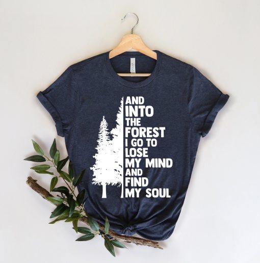 Hiking, And Into The Forest I Go Unisex T-Shirt