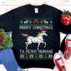 Merry Christmas Ya Filthy Human Unicorn Sweatshirt