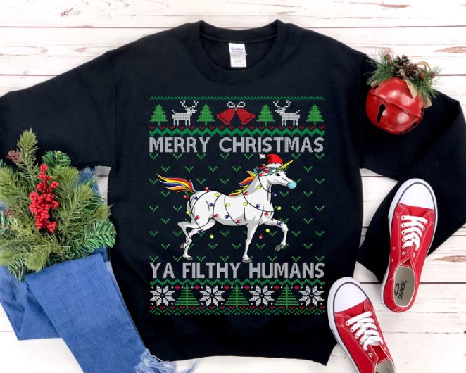 Merry Christmas Ya Filthy Human Unicorn Sweatshirt