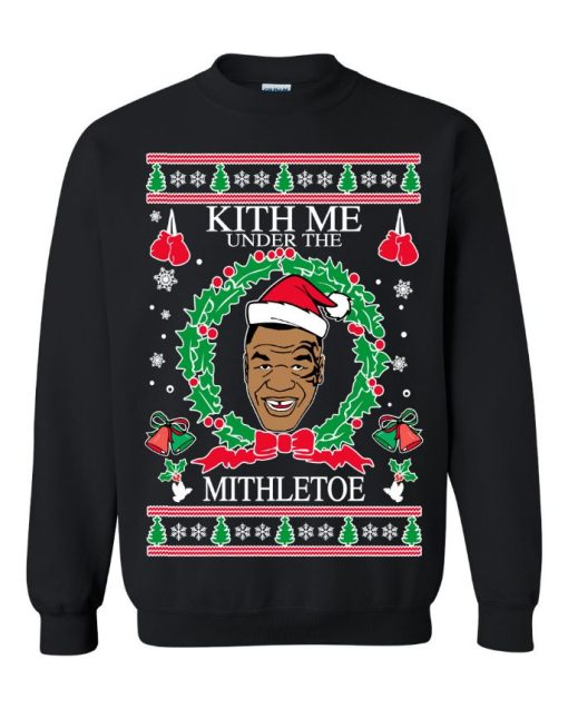 Mike Tyson Kith Me Under The Mithletoe Unisex Sweatshirt – Teepital ...
