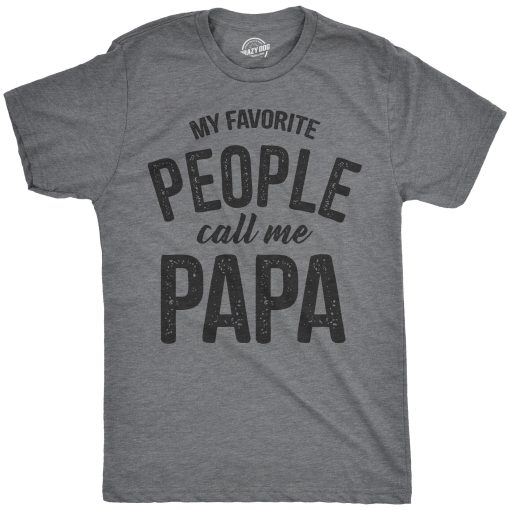 My Favourite People Call Me Papa Unisex T-Shirt