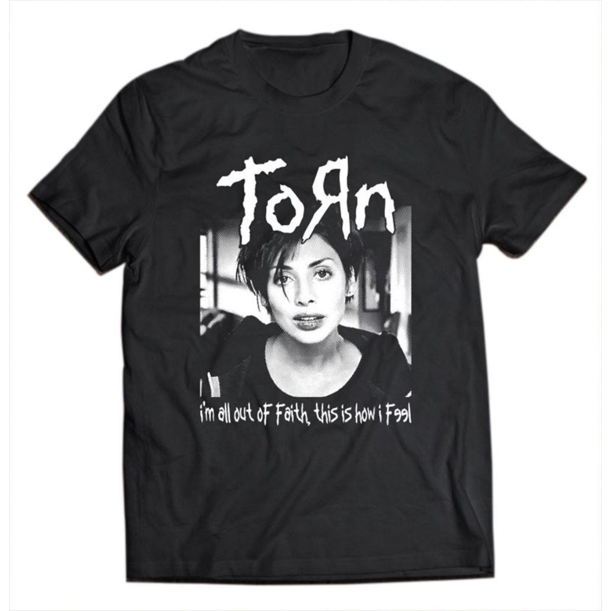 Natalie Imbruglia Torn Lyrics Im All Out Of Faith This Is How I Feel Portrait T-Shirt