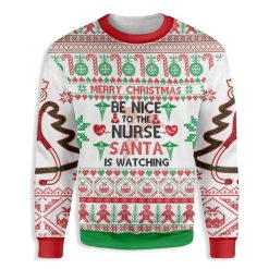 Nurse Santa Is Watching You 3D Sweater