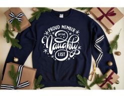 Proud Member Naughty List Sweatshirt