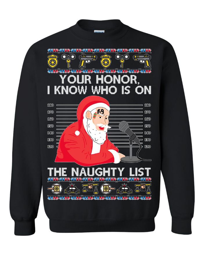 Santa Claus Tekashi69 I Know Who Is On The Naughty List Unisex Sweatshirt