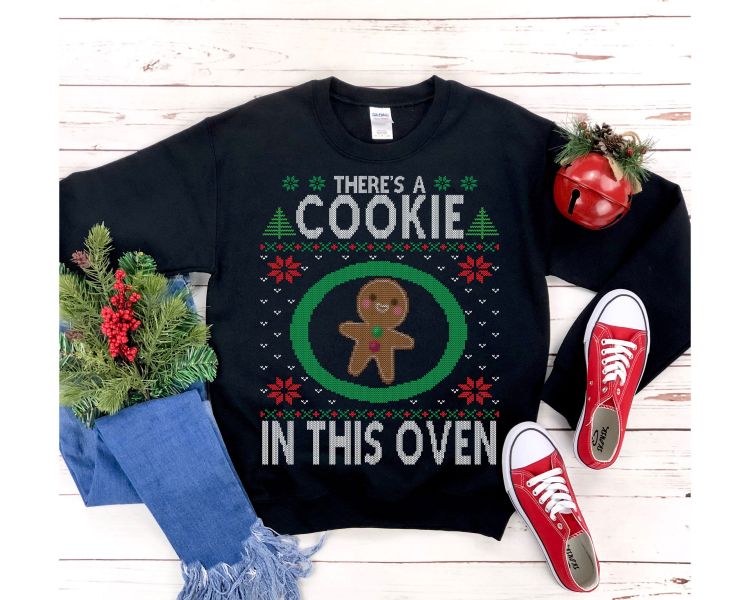 There Is A Cookies In This Oven Pregnancy Announcement Christmas Sweatshirt