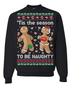 Tis The Season to be Naughty Ugly Christmas Sweater