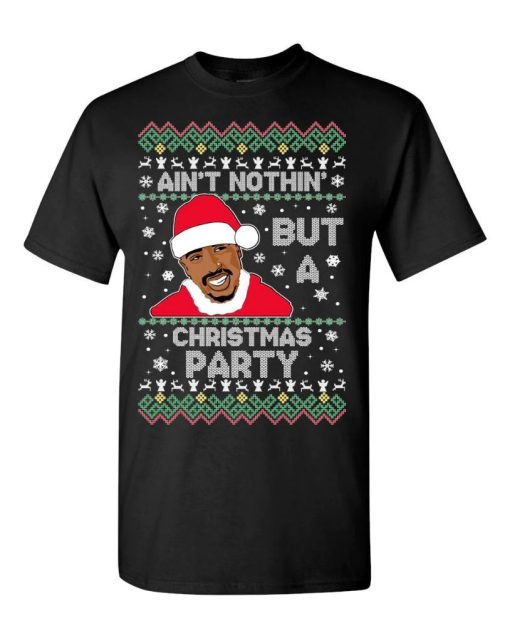 Tupac 2pac Santa Suit Ain’t Nothin’ But A Christmas Party T-Shirt