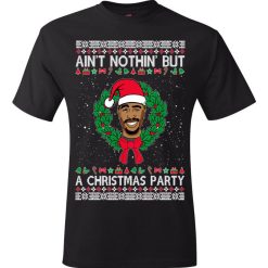 Tupac 2pac Wreath Ain’t Nothin’ But A Christmas Party T-Shirt