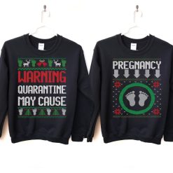 Warning Quarantine Causes Pregnancy Matching Christmas Pregnancy Announcement Sweatshirts