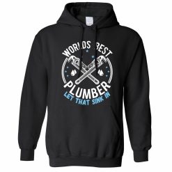 World’s Best Plumber Unisex Hoodie