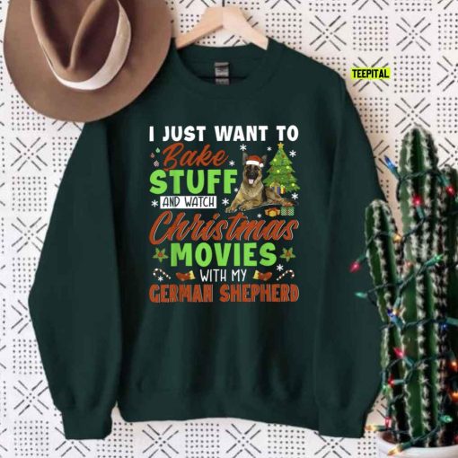 Bake Stuff And Watch Christmas Movies With German Shepherd Sweatshirt