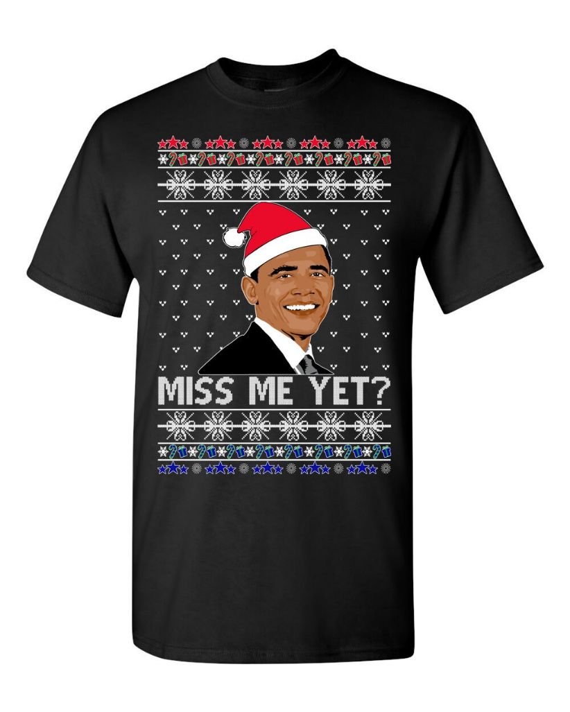 Barack Obama Miss Me Yet T-Shirt, Ugly Christmas Sweater