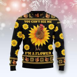 Chicken You Can’t See Me I’m A Flower Awesome Xmas 3D Sweater