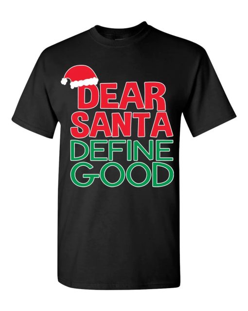 Dear Santa Define Good Unisex Sweatshirt