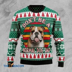 Don’t Be A Normal Bulldog Dad Christmas 3D Sweater