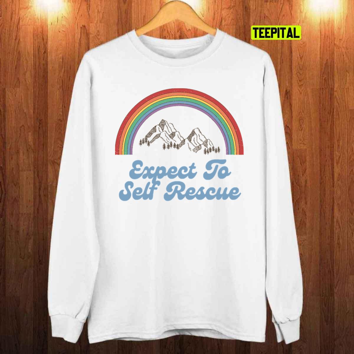 Expect To Self Rescue Rainbow T-Shirt