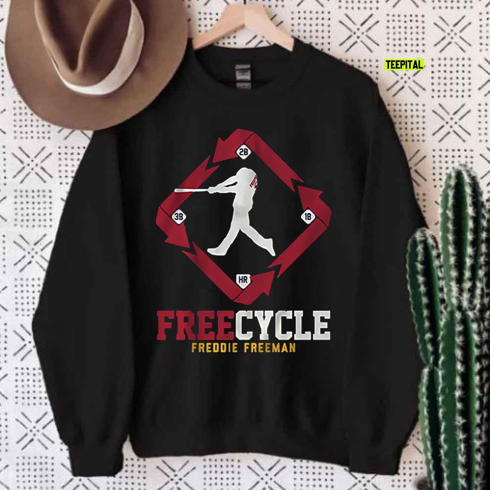 Free Cycle Freddie Freeman T-Shirt Sweatshirt