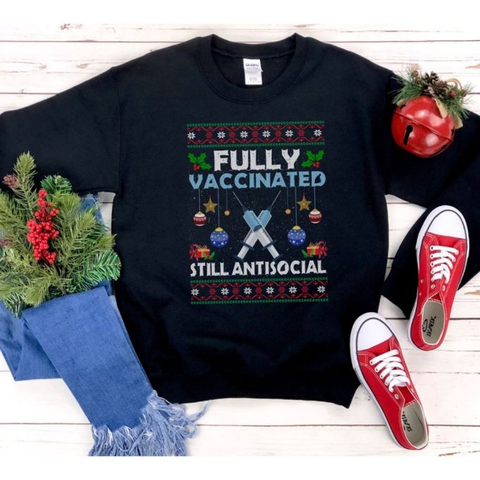 Fully Vaccinated Still Anti Social Funny Christmas Ugly Sweatshirt