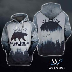 Get In Loser Bear Hoodie Forest Camping