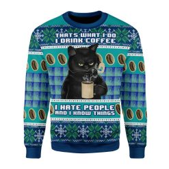 I Drink Coffee I Hate People And I Knows Things Black Cat Christmas 3D Sweater