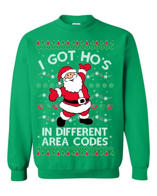 I Got Ho’s In Different Area Codes Santa Claus Ugly Christmas Sweater