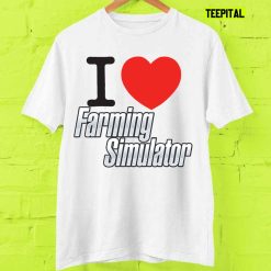 I Love Farming Simulator Unisex T-Shirt