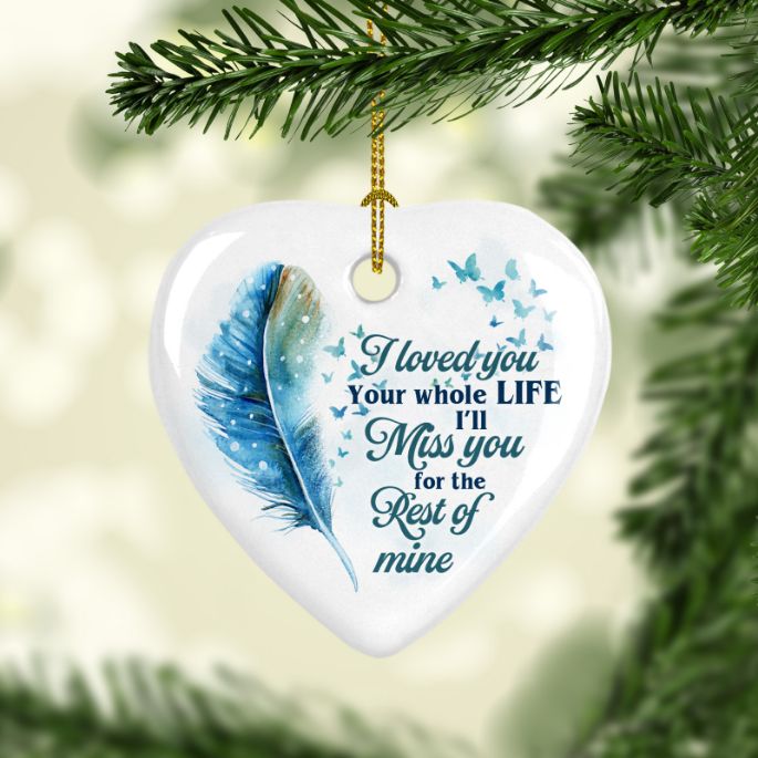 I Loved You The Rest Of Mine Christmas Ceramic Ornament
