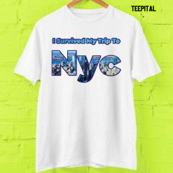 I Survived My Trip To NYC T-Shirt