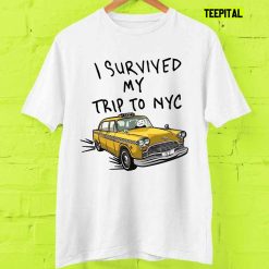 I Survived My Trip to NYC Yellow Cab T-Shirt