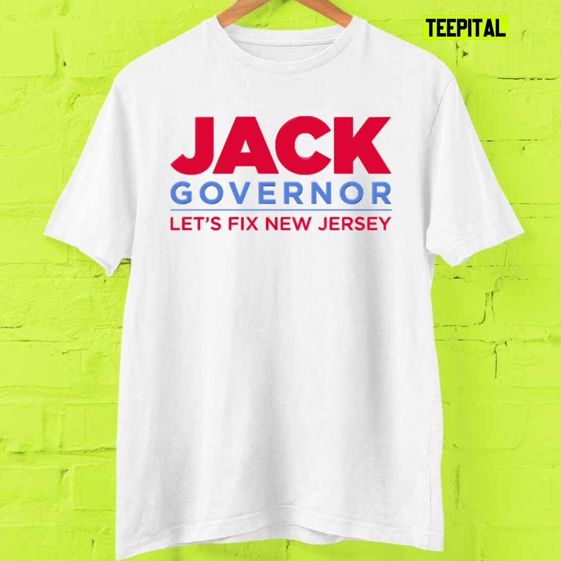 Jack Ciattarelli Governor Let's Fix New Jersey T-Shirt