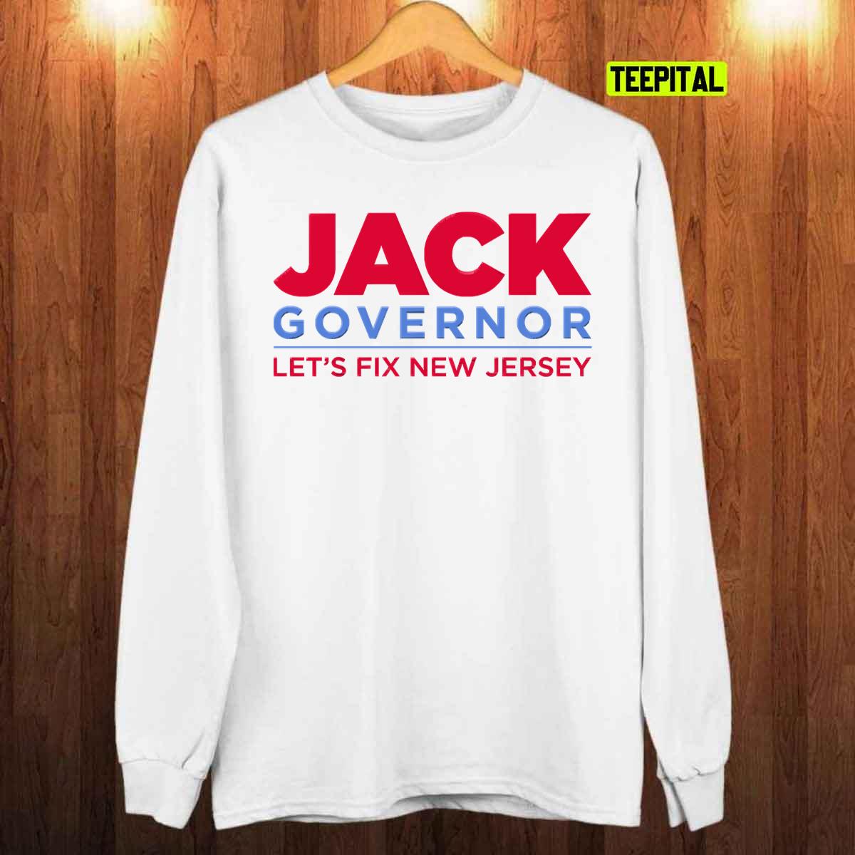 Jack Ciattarelli Governor Let's Fix New Jersey T-Shirt