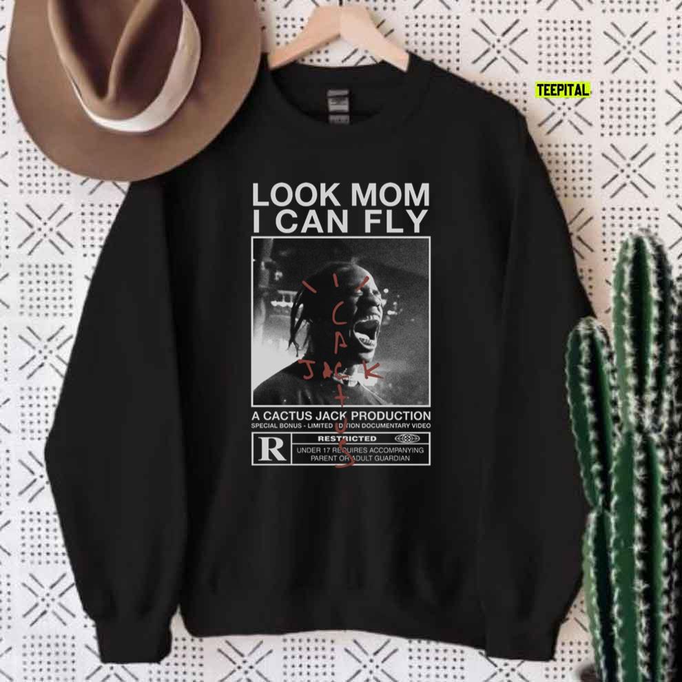 Look Mom I Can Fly Travis Scott T-Shirt Sweatshirt