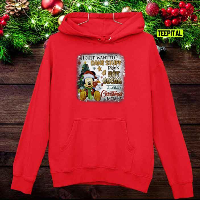 Mickey Mouse Bake Stuff Drink Hot Cocoa And Watch Christmas Movies Sweatshirt