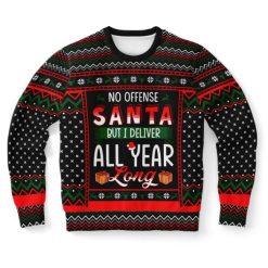 No Offense Santa But I Deliver All Year Long Ugly Christmas Wool Knitted Sweater