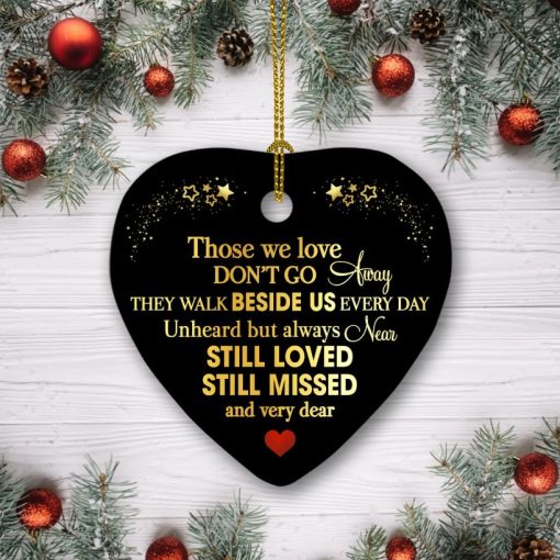 Personalized Those We Love Don’T Go Away They Walk Beside Us Everyday Heart Christmas 2021 Ornament