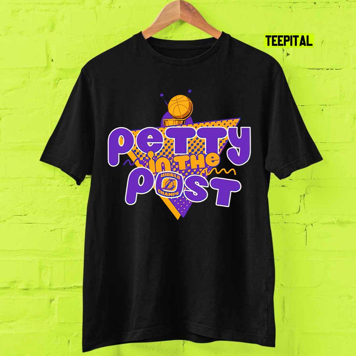 Petty In The Post Los Angeles Lakers World Champion T-Shirt
