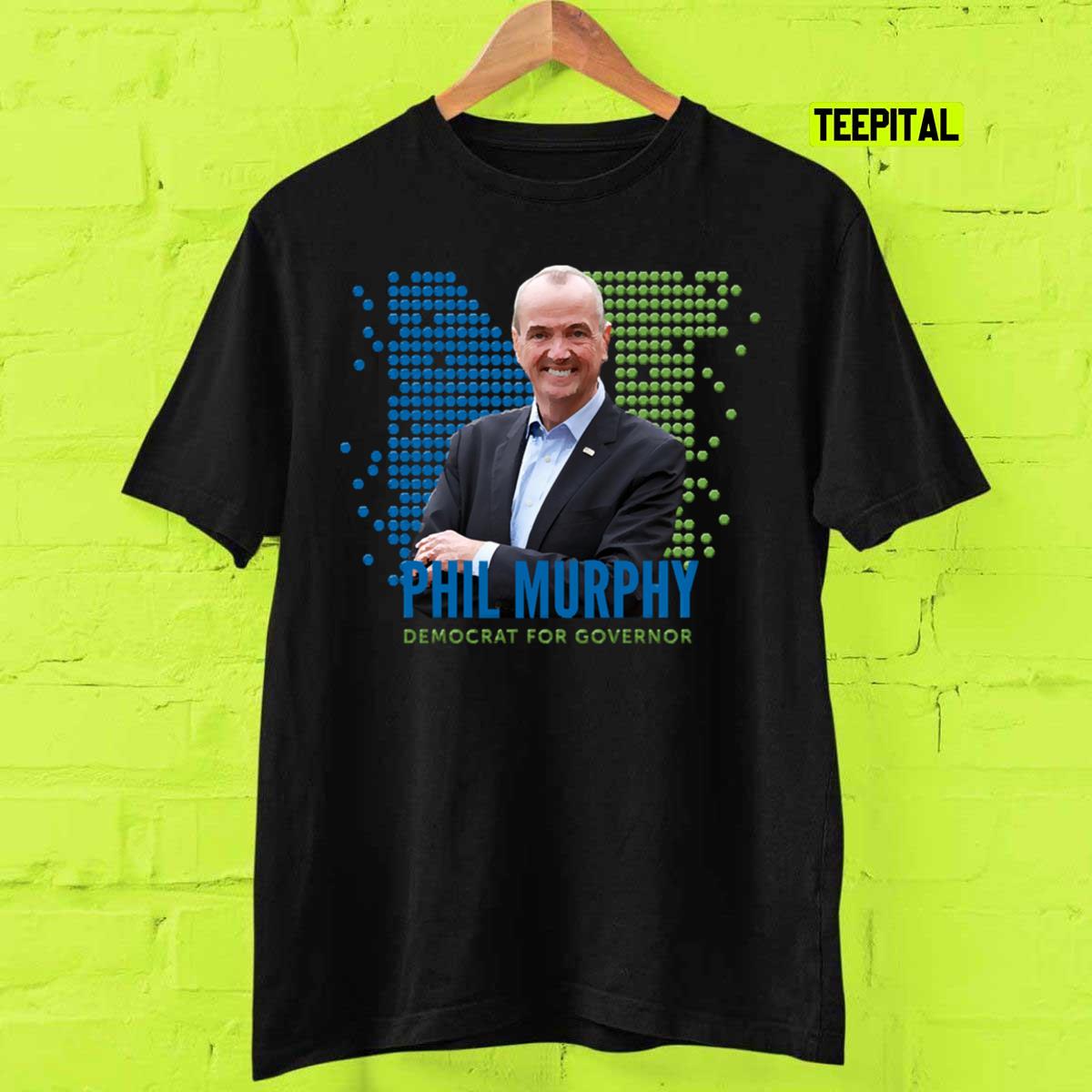 Phil Murphy T-Shirt