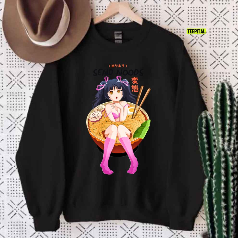 Send Noods Ramen Noodle Anime Bowl Shabu Shabu Unisex T-Shirt