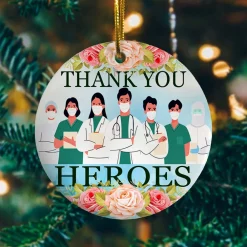 Thank You Heroes Wearing Quarantined Ative Christmas Ceramic Ornament